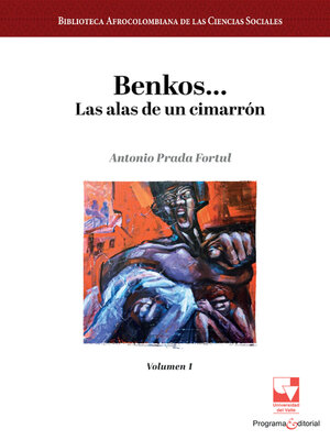 cover image of Benkos... Las alas de un cimarrón, Volumen 1